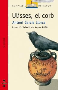 ULISSES EL CORB | 9788466100953 | GARCIA LLORCA