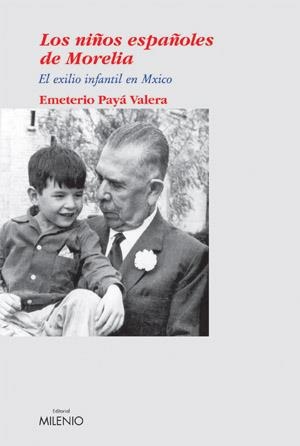NIÐOS ESPAÐOLES DE MORELIA, LOS | 9788497430401 | PAYÓ VALERA, EMETERI