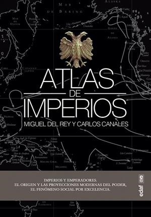 ATLAS DE IMPERIOS | 9788441440593 | CANALES TORRES, CARLOS/DEL REY VICENTE, MIGUEL