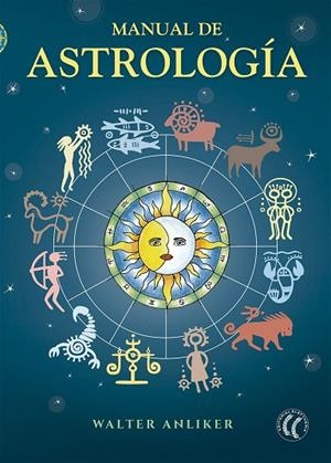 MANUAL DE ASTROLOGÍA | 9788494274862 | ANLIKER, WALTER