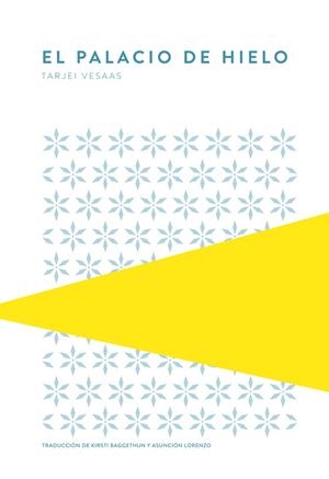 EL PALACIO DE HIELO | 9789992076002 | VESAAS, TARJEI