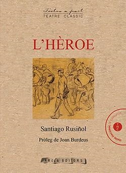 L' HÈROE | 9788412196788 | RUSIÑOL, SANTIAGO