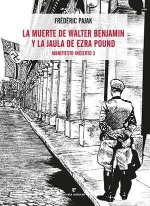 LA MUERTE DE WALTER BENJAMIN Y LA JAULA DE EZRA POUND | 9788417800536 | PAJAK, FRÉDÉRIC
