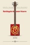RECTÁNGULO DE AMOR BIZARRO | 9788417678586 | SANS JOAN