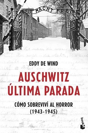 AUSCHWITZ: ÚLTIMA PARADA | 9788467061581 | EDDY DE WIND