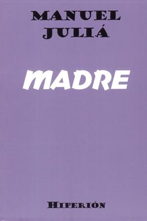 MADRE | 9788490021712 | JULIA, MANUEL