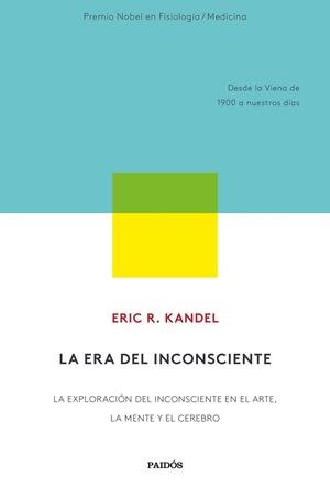 LA ERA DEL INCONSCIENTE | 9788449337871 | KANDEL, ERIC R.