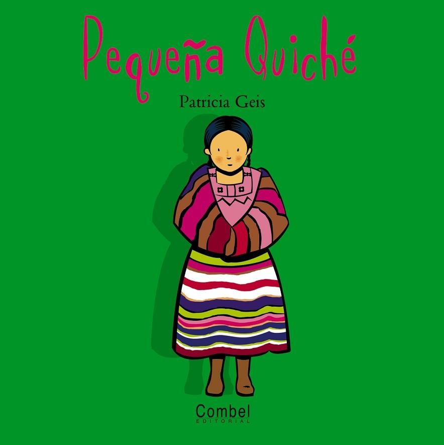 PEQUEÑA QUICHE | 9788478643486 | GEIS