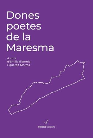 DONES POETES DE LA MARESMA | 9788412222852 | MORROS BARÓ, QUERALT/ILLAMOLA GANDUXÉ, EMÍLIA