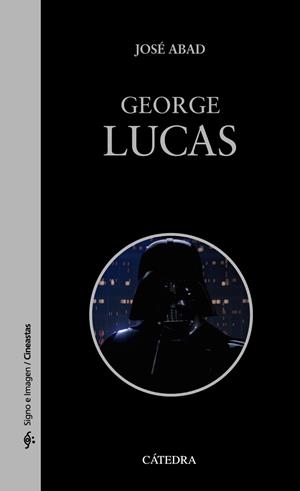 GEORGE LUCAS | 9788437642475 | ABAD, JOSÉ