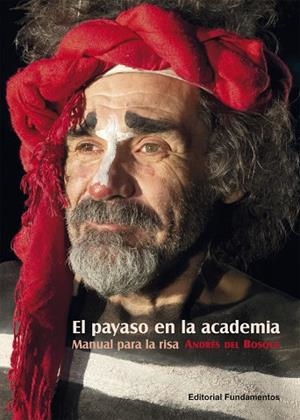 EL PAYASO EN LA ACADEMIA | 9788424514099 | DEL BOSQUE, ANDRÉS
