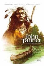 JOHN TANNER 01 EL CAUTIVO DEL PUEBLO DE LOS MIL L. | 9788417957759 | PERRISSIN