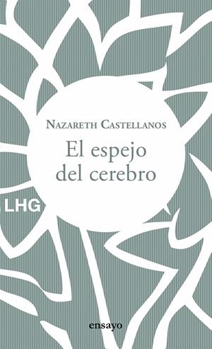 EL ESPEJO DEL CEREBRO | 9788417118853 | CASTELLANOS, NAZARETH