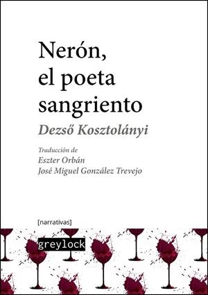 NERÓN, EL POETA SANGRIENTO | 9788412197525 | KOSZTOLÁNYI, DEZSÖ