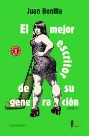 EL MEJOR ESCRITOR DE SU GENERACIÓN | 9788412297362 | BONILLA, JUAN