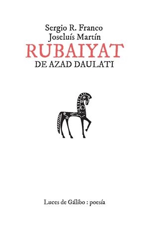 RUBAIYAT DE AZAD DAULATI | 9788415117759 | FRANCO SERGIO R. / MARTÍN JOSELUÍS