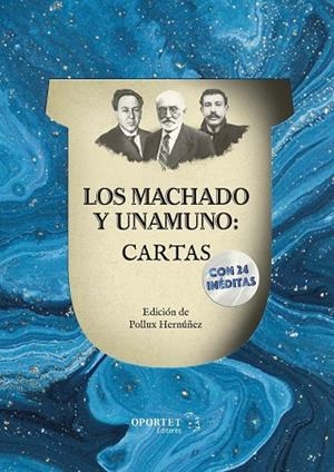 LOS MACHADO Y UNAMUNO: CARTAS | 9788412001686 | MACHADO MANUEL Y ANTONIO