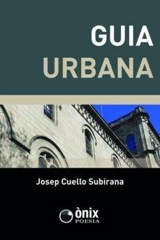 GUIA URBANA | 9788412230925 | CUELLO SUBIRANA, JOSEP