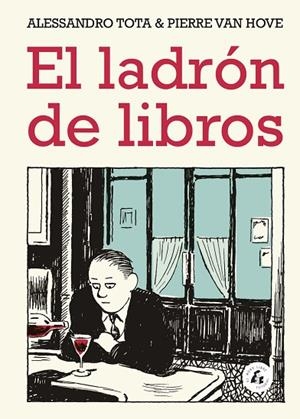 EL LADRÓN DE LIBROS | 9788494992742 | TOTA, ALESSANDRO/VAN HOVE, PIERRE