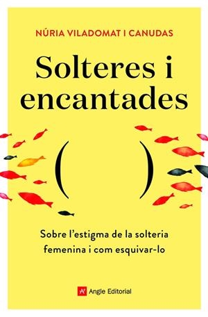 SOLTERES I ENCANTADES | 9788418197758 | VILADOMAT I CANUDAS , NÚRIA