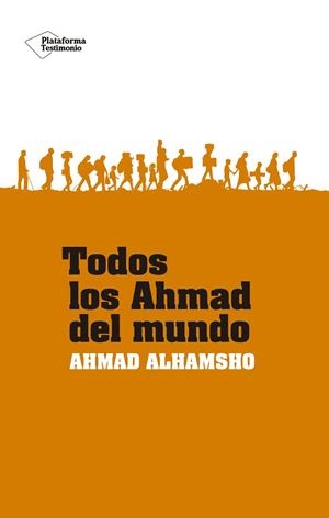 TODOS LOS AHMAD DEL MUNDO | 9788418582547 | ALHAMSHO, AHMAD