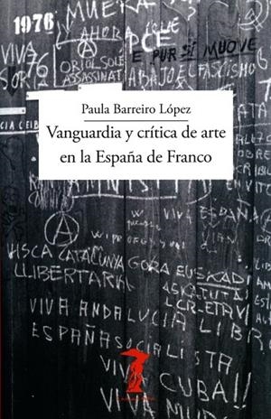 VANGUARDIA Y CRÍTICA DE ARTE EN LA ESPAÑA DE FRANCO | 9788477743354 | BARREIRO LÓPEZ, PAULA