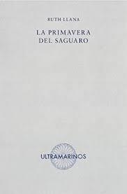 LA PRIMAVERA DEL SAGUARO | 9788412260229 | LLANA, RUTH