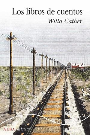 LOS LIBROS DE CUENTOS | 9788490657799 | CATHER, WILLA