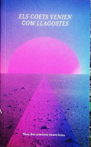 ELS COETS VENIEN COM LLAGOSTES | 9788409300976 | MAS, RAMON/BITARI, MOHAMAD/LARA, JORDI/CABRER-VERDIELL, ROSER/TORRAS, CARME/SANTANERA, RAQUEL/FORN, 