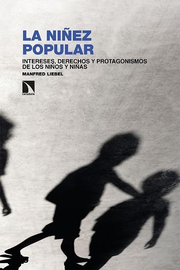 LA NIÑEZ POPULAR | 9788413522869 | LIEBEL, MANFRED