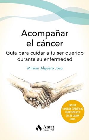 ACOMPAÑAR EL CANCER | 9788497355162 | ALGUERÓ JOSA, MÍRIAM