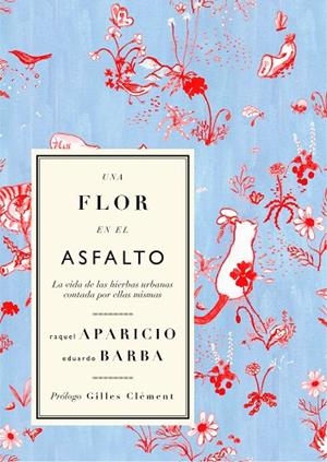 UNA FLOR EN EL ASFALTO | 9788412291155 | BARBA, EDUARDO/APARICIO, RAQUEL