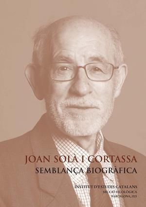 JOAN SOLÀ I CORTASSA : SEMBLANÇA BIOGRÀFICA | 9788499656106 | RIGAU I OLIVER, GEMMA/MIR I PARACHE, JORDI