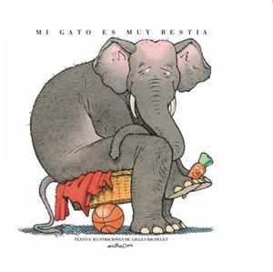 MI GATO ES MUY BESTIA | 9788418900006 | GILLES BACHELET