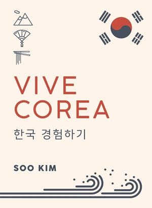 VIVE COREA | 9788491584186 | KIM, SOO