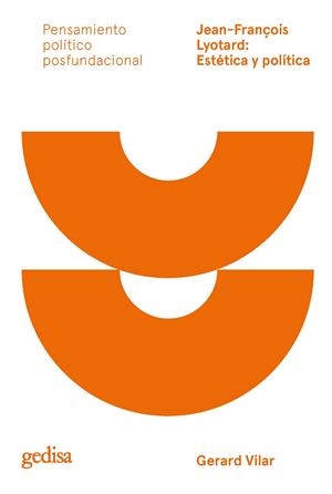 JEAN-FRANÇOIS LYOTARD: ESTÉTICA Y POLÍTICA | 9788418525896 | VILAR ROCA, GERARD