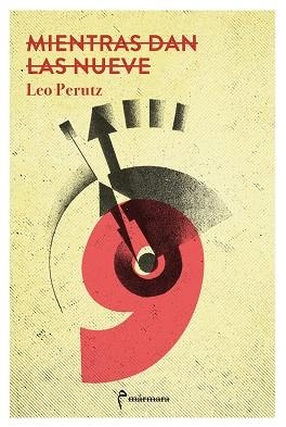 MIENTRAS DAN LAS NUEVE | 9788412245851 | PERUTZ, LEO