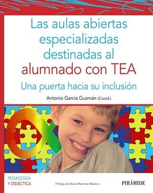 LAS AULAS ABIERTAS ESPECIALIZADAS DESTINADAS AL ALUMNADO CON TEA | 9788436844481 | GARCÍA GUZMÁN, ANTONIO