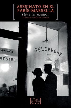 ASESINATO EN EL PARÍS-MARSELLA | 9788417348267 | JAPRISOT, SÉBASTIEN