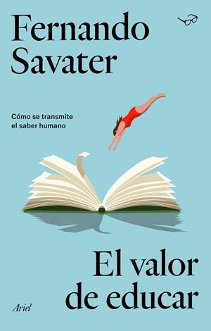 EL VALOR DE EDUCAR | 9788434433960 | SAVATER, FERNANDO