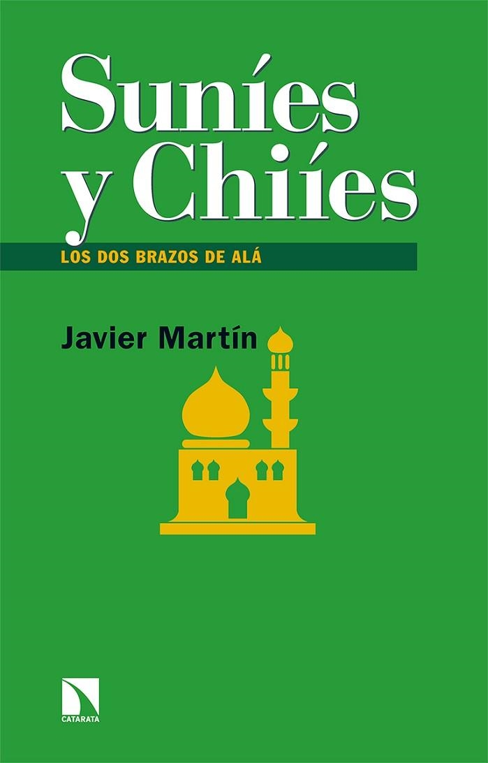 SUNÍES Y CHIÍES | 9788413523378 | MARTÍN, JAVIER