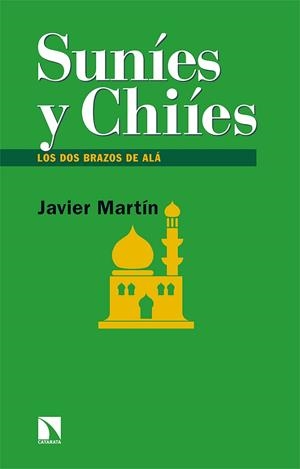 SUNÍES Y CHIÍES | 9788413523378 | MARTÍN, JAVIER