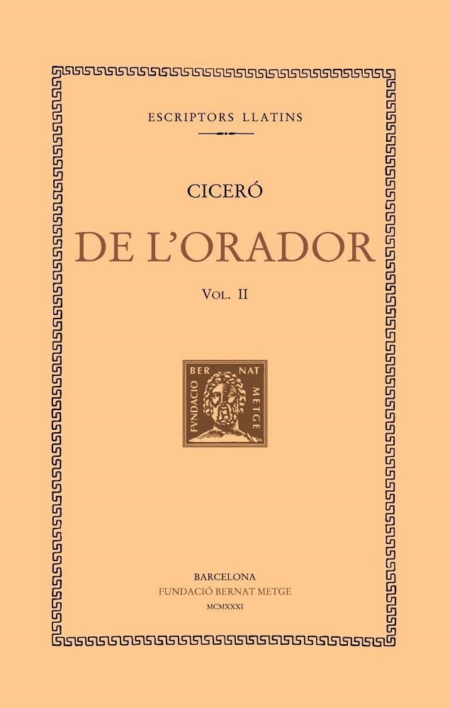 DE L’ORADOR, VOL. II (LLIBRE II) | 9788498591705 | CICERÓ