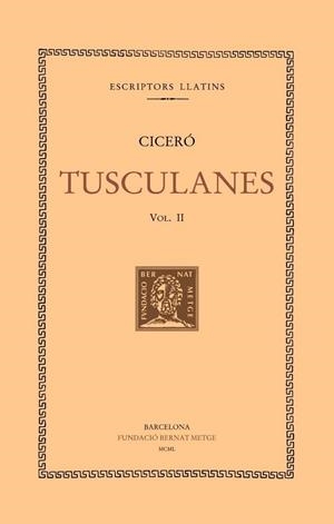 TUSCULANES, VOL. II: LLIBRES III-IV | 9788498590210 | CICERÓ