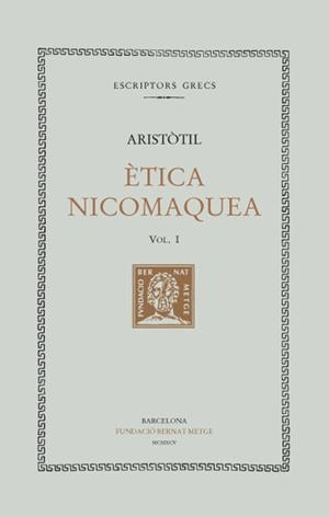 ÈTICA NICOMAQUEA, VOL. I | 9788472256071 | ARISTÒTIL