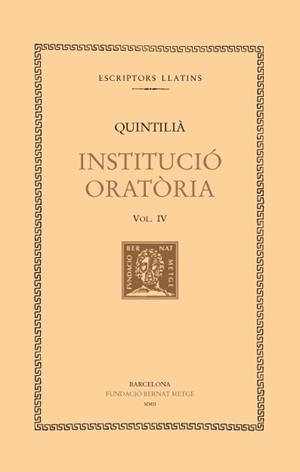 INSTITUCIÓ ORATÒRIA, VOL. IV (LLIBRE V) | 9788472258037 | QUINTILIÀ