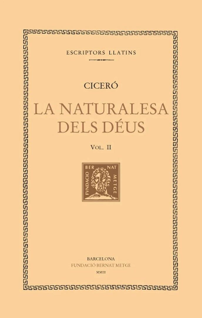 LA NATURALESA DELS DÉUS, VOL. II I ÚLTIM | 9788472258204 | CICERÓ