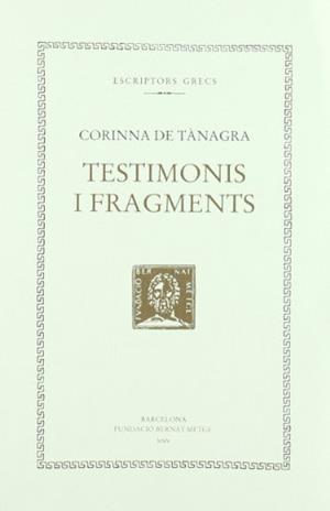 TESTIMONIS I FRAGMENTS | 9788472258488 | CORINNA DE TÀNAGRA