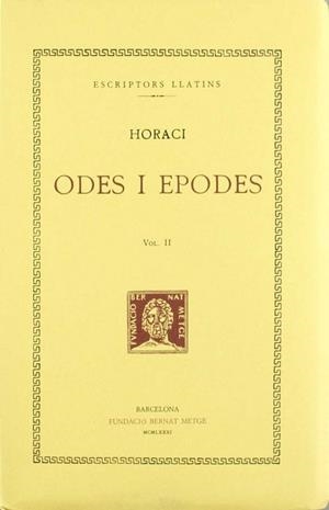ODES I EPODES, VOL. II I ÚLTIM | 9788472252059 | HORACI
