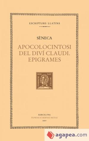 APOCOLOCINTOSI DEL DIVÍ CLAUDI. EPIGRAMES | 9788472258341 | SÈNECA